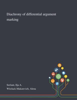 Diachrony of Differential Argument Marking