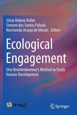 Ecological Engagement: Urie Bronfenbrenner’’s Method to Study Human Development
