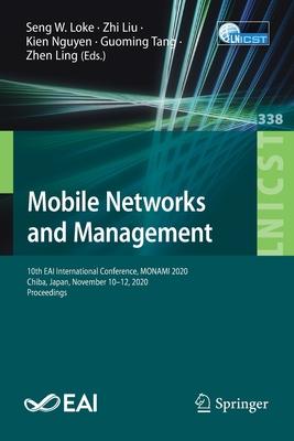 Mobile Networks and Management: 10th Eai International Conference, Monami 2020, Chiba, Japan, November 10-12, 2020, Proceedings