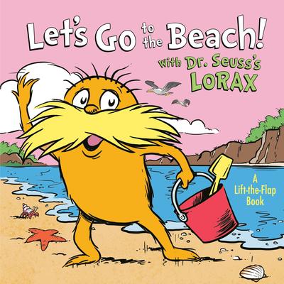 Let’’s Go to the Beach! with Dr. Seuss’’s Lorax