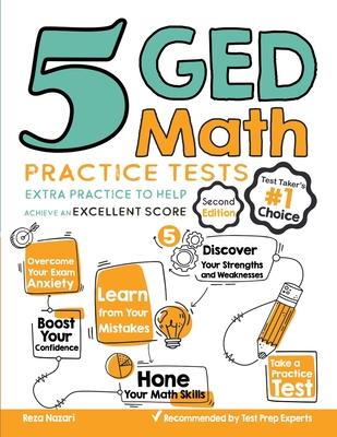 5 GED Math Practice Tests: Extra Practice to Help Achieve an Excellent Score