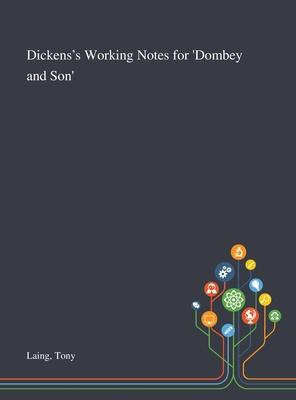 Dickens’’s Working Notes for ’’Dombey and Son’’
