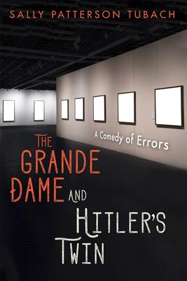 The Grande Dame and Hitler’’s Twin