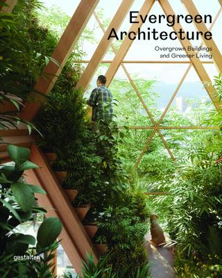 Jungle Architecture: The Growth of Green Buildings
