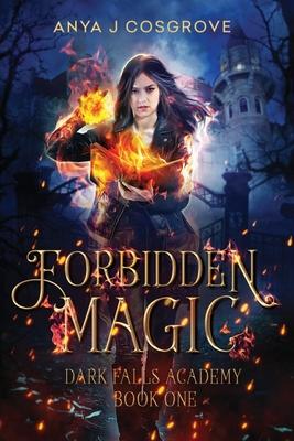 Forbidden Magic: A Paranormal Academy Bully Romance