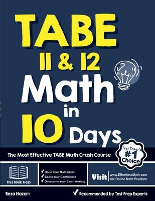 TABE 11 & 12 Math in 10 Days: The Most Effective TABE Math Crash Course