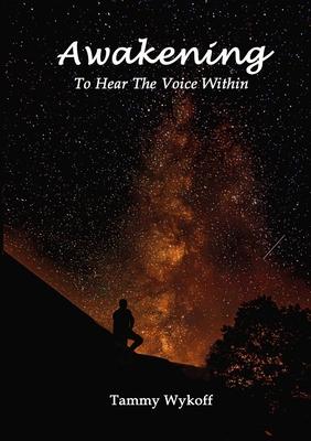 Awakening To Hear The Voice Within