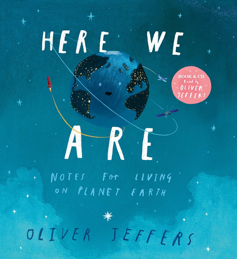 HERE WE ARE: Notes for Living on Planet Earth [Book & CD edition]