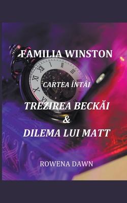 Familia Winston Cartea Întâi Trezirea Beckai & Dilema Lui Matt