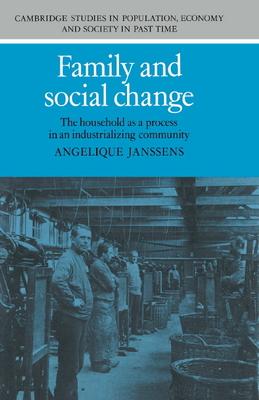 Family and Social Change: The Household as a Process in an Industrializing Community