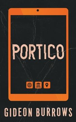 Portico: The near future thriller that will keep you guessing