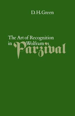 The Art of Recognition in Wolfram’’s ’’parzival’’