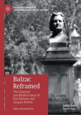 Balzac Reframed: The Classical and Modern Faces of Éric Rohmer and Jacques Rivette