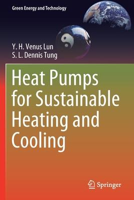 Heat Pumps for Sustainable Heating and Cooling