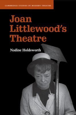 Joan Littlewood’’s Theatre