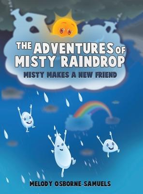 The Adventures of Misty Raindrop