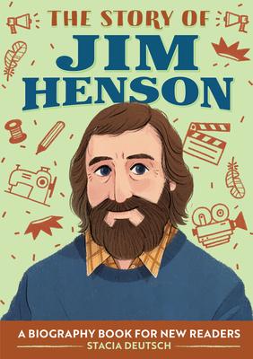 The Story of Jim Henson: A Biography Book for New Readers