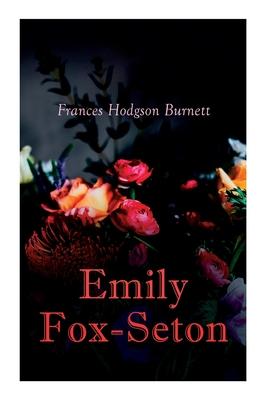 Emily Fox-Seton: Victorian Romance Novel