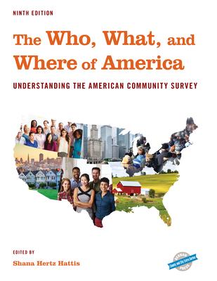 Who, What, and Where of America: Understanding the American Community Survey