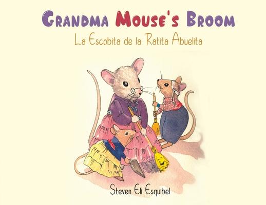 Grandma Mouse’’s Broom