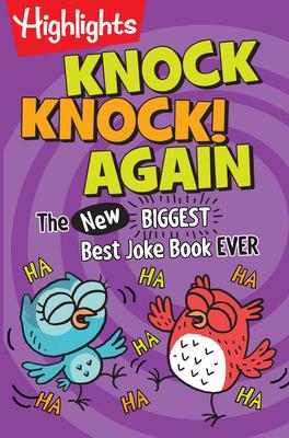 Knock, Knock! Again: The (New) Biggest, Best Joke Book Ever