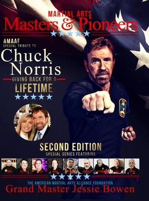Martial Arts Masters & Pioneers Tribute to Chuck Norris