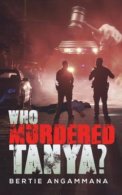 Who Murdered Tanya?