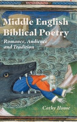 Retelling Holy Writ: Middle English Biblical Poetry and Romance
