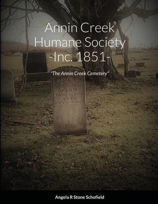 Annin Creek Humane Society Inc. 1851 Annin Creek, McKean Co., PA