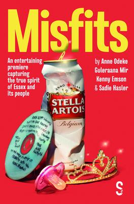 Misfits: Written by Anne Odeke, Guleraana Mir, Kenny Emson, Sadie Hasler