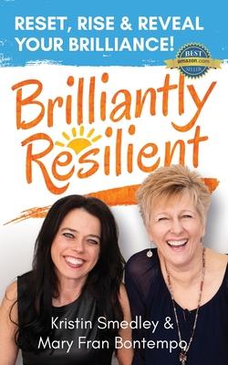 Brilliantly Resilient: Reset, Rise & Reveal Your Brilliance!