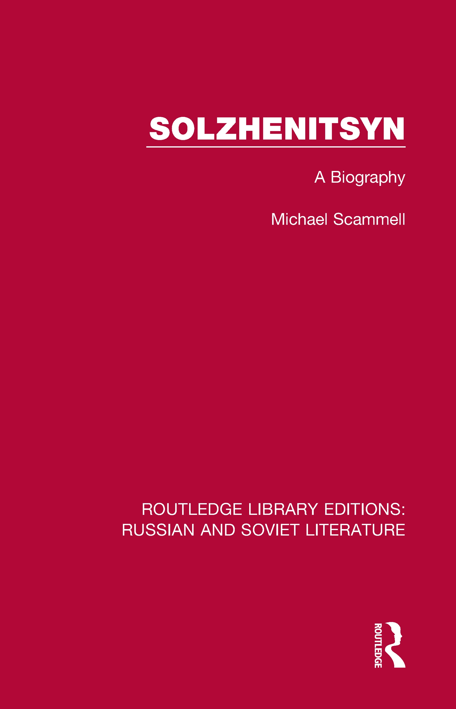 Solzhenitsyn: A Biography