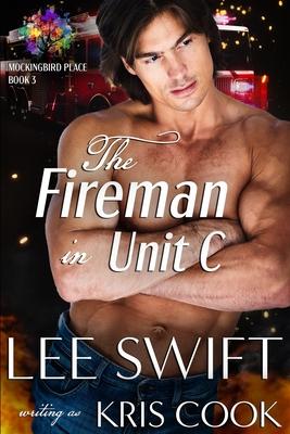 The Fireman in Unit C