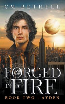 Forged In Fire Book Two - Ayden