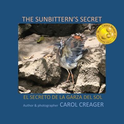 The Sunbittern’’s Secret: El Secreto de la Garza del Sol