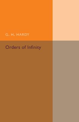Orders of Infinity: The ’’infinitarcalcul’’ of Paul Du Bois-Reymond