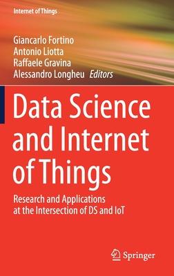 Data Science and Internet of Things: Research and Applications at the Intersection of DS and Iot