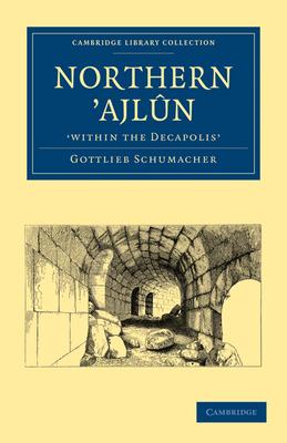 Northern ’’ajlûn, ’’within the Decapolis’’