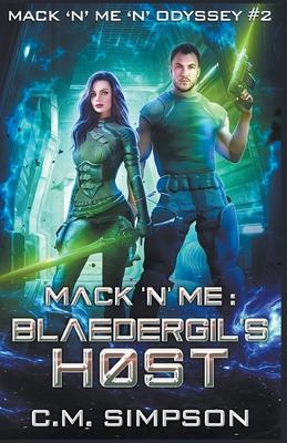 Mack ’’n’’ Me: Blaedergil’’s Host