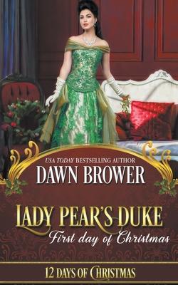 Lady Pear’’s Duke: First Day of Christmas