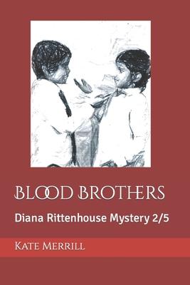 Blood Brothers: Diana Rittenhouse Mystery 2/5