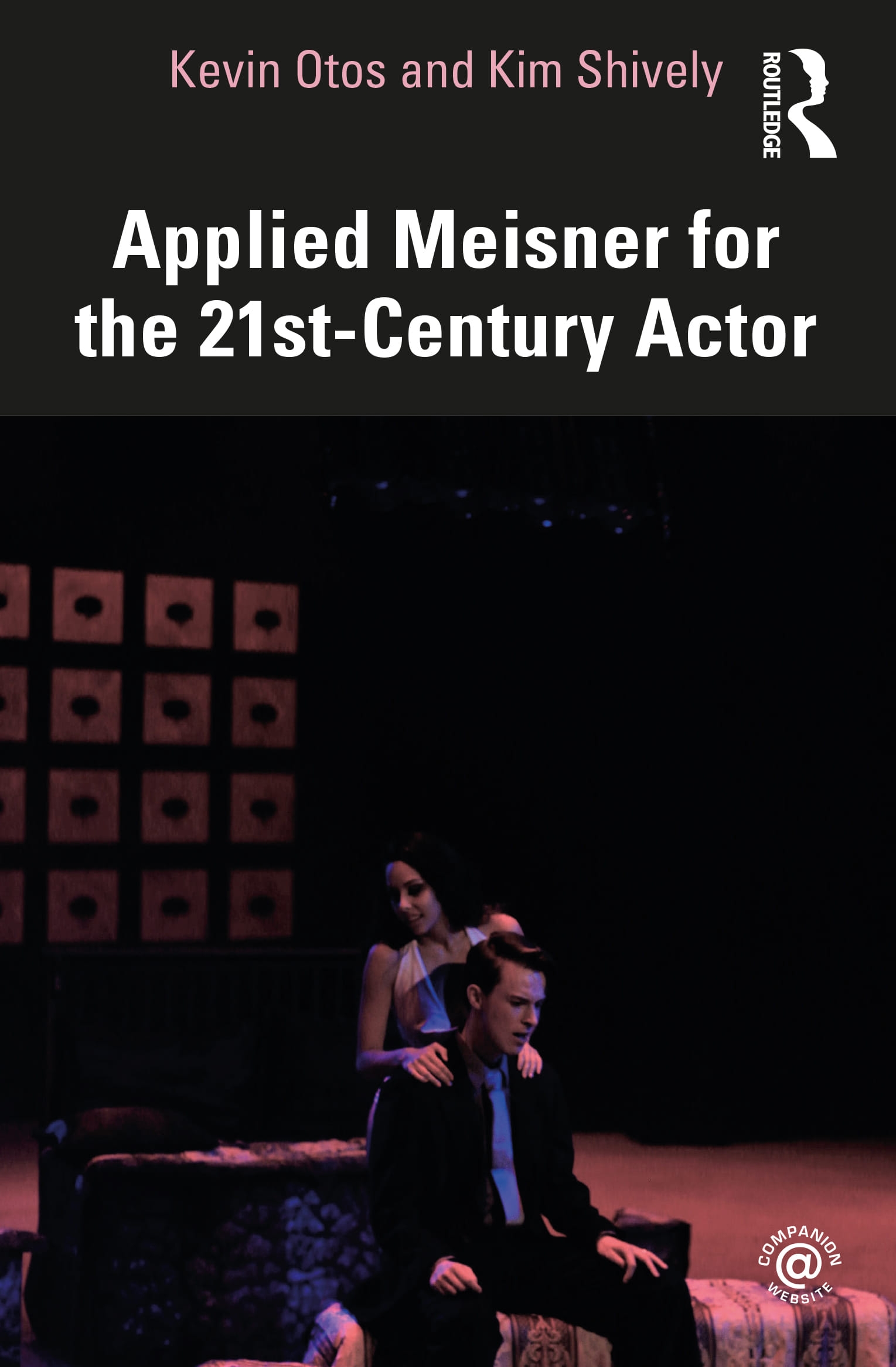 Applied Meisner for the 21st Century Actor