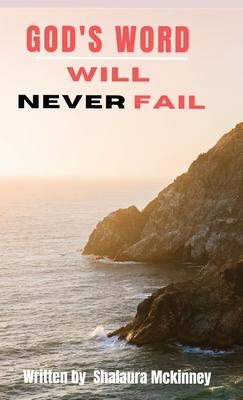 God’’s Word Will Never Fail: My Worship 31 Day Devotional