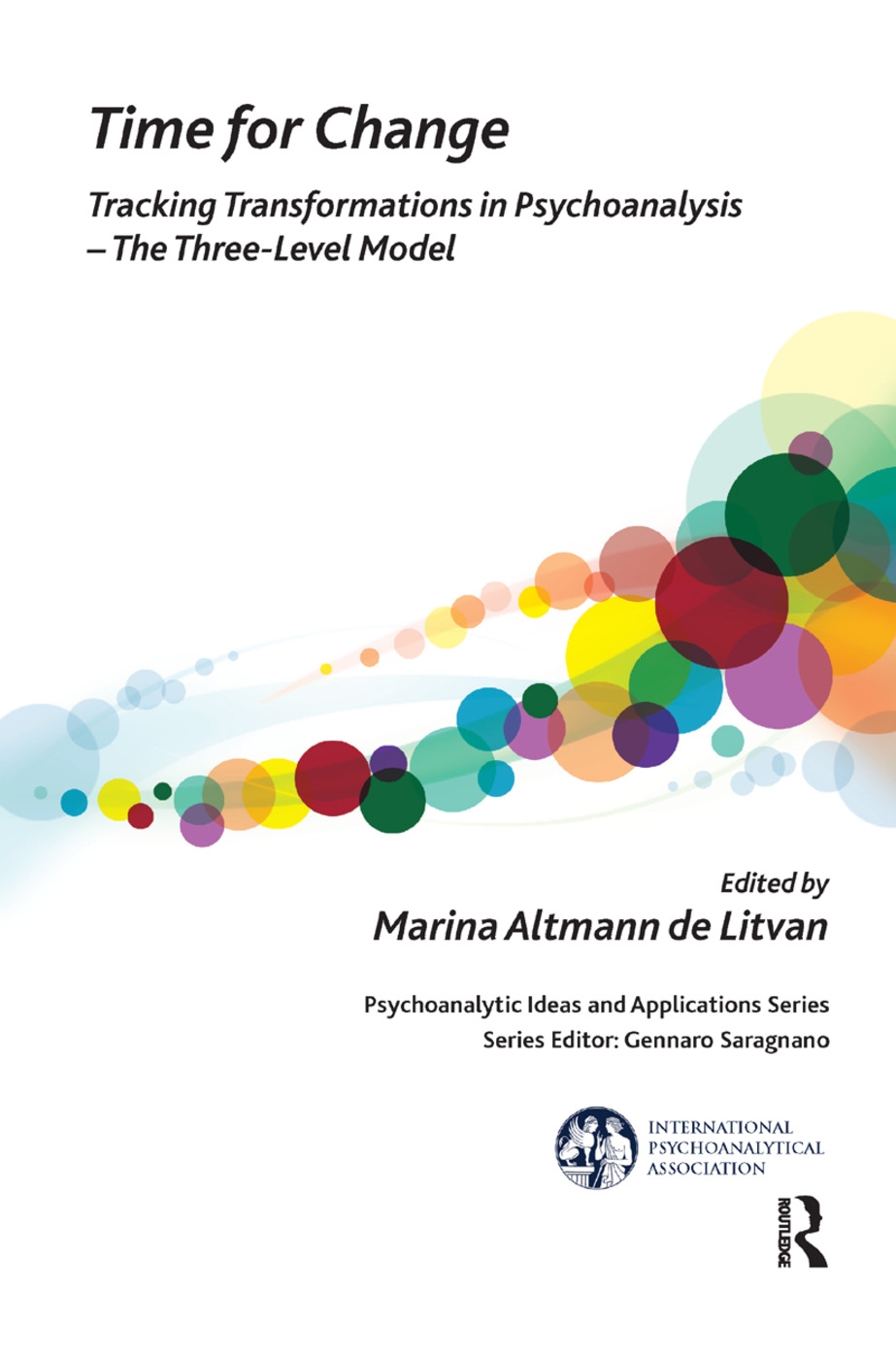 Time for Change: Tracking Transformations in Psychoanalysis - The Three-Level Model