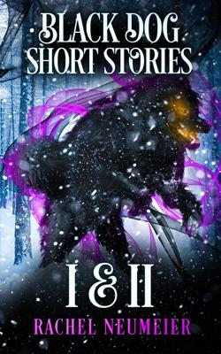Black Dog Short Stories I & II