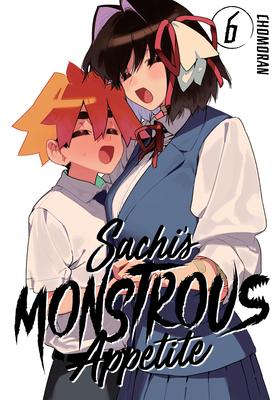 Sachi’’s Monstrous Appetite 6
