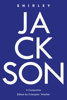 Shirley Jackson: A Companion