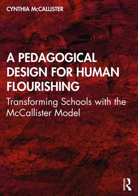 A A Pedagogical Design for Human Flourishing