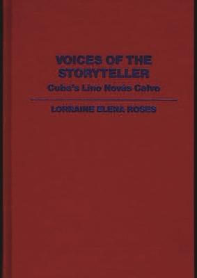 Voices of the Storyteller: Cuba’’s Lino Novas Calvo