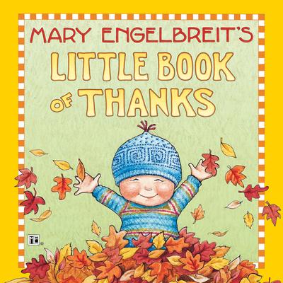 Mary Engelbreit’’s Little Book of Thanks
